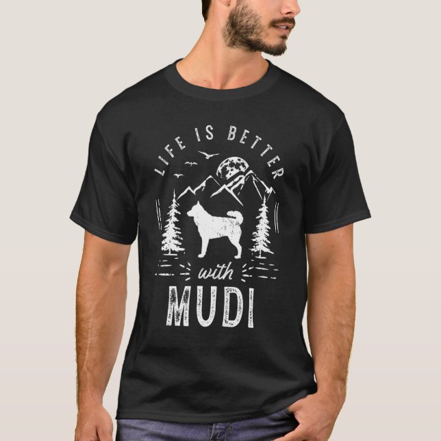 Mudi Life Better Mom Dad Dog T-Shirt (Front)
