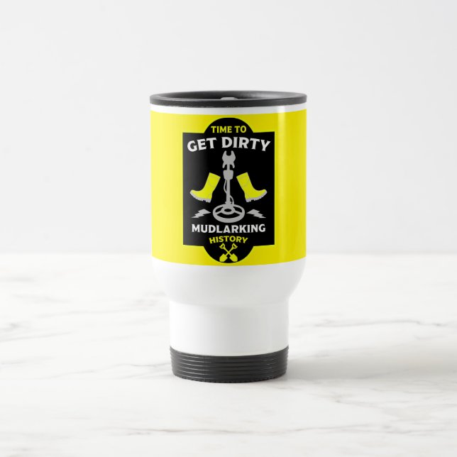 Mudlarking Treasure Hunting Travel Mug (Center)