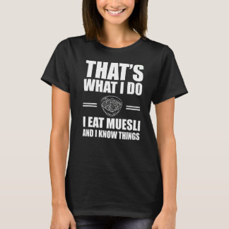 Muesli  Outfit Love Cereal Breakfast T-Shirt