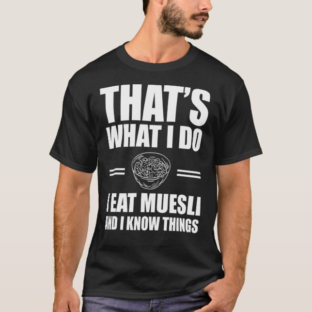 Muesli  Outfit Love Cereal Breakfast T-Shirt (Front)