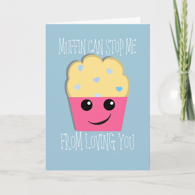 Muffin Can Stop Me Valentine Holiday Card (Front)