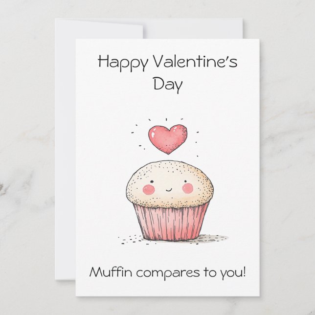 Muffin Compares to You! – Adorable Valentine’s Day Card (Front)