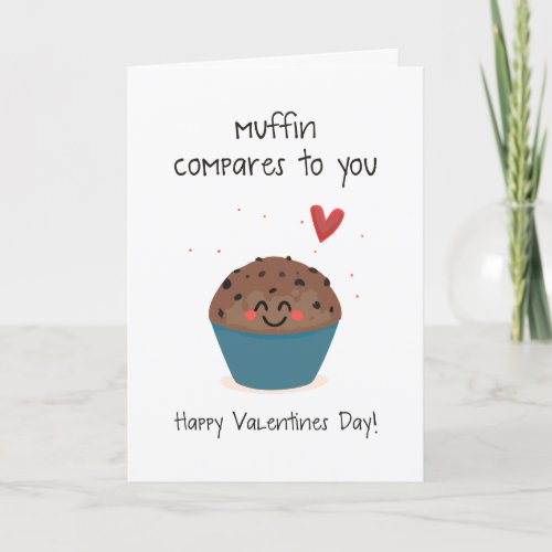 Muffin Compares To You Cute Muffin Pun Valentine Holiday Card