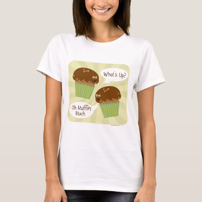 Muffin Much T-Shirt (Front)