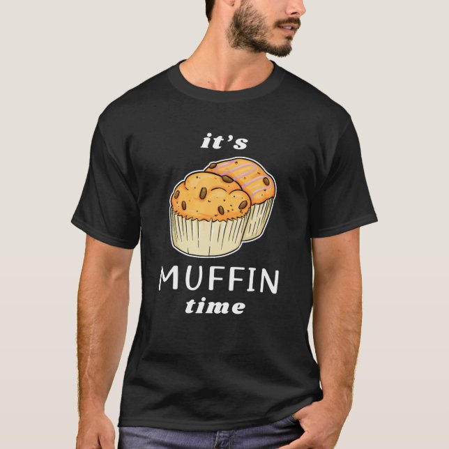 Muffin Time Blueberry Muffins Graphic Art Muffin C T-Shirt (Front)