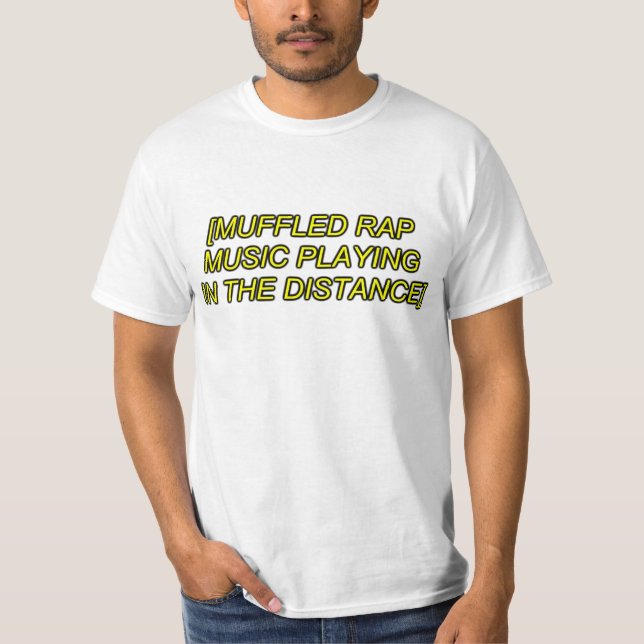 muffled rap music playing T-Shirt (Front)
