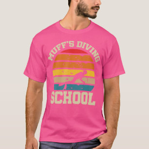 Muffs Diving School Snorkeling Funny Scuba Diver T-Shirt