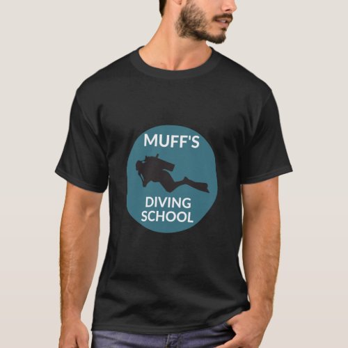 muffs diving school T_Shirt