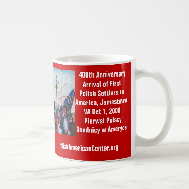 Mug, 400th Anniversary of First Polish Settlers Coffee Mug (Right)