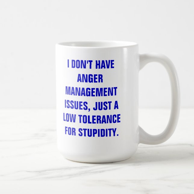 MUG-ANGER MANAGEMENT COFFEE MUG (Right)
