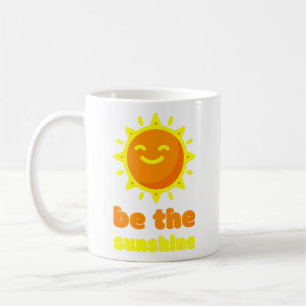 Mug Be The Sunshine White Sun Coffee Cup