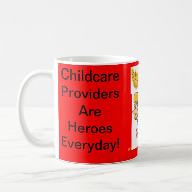 Mug. Childcare Providers Are Heroes Everyday Coffee Mug (Left)