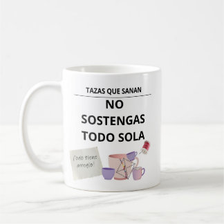 Mug Don't Hold Everything Alone - Healing Mugs
