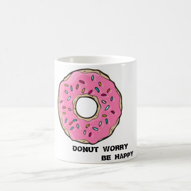 MUG- donut worry Coffee Mug (Center)