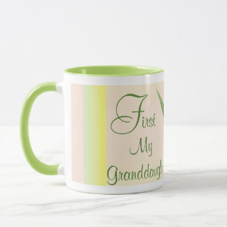 Mug for Granddaughter- First and Forever