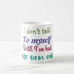 Mug for People Who Talk to Themselves
