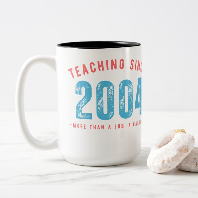 Mug for teacher | Teaching since 2004 (With Donut)