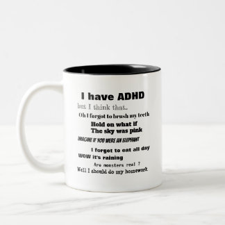 Mug for those who have adhd