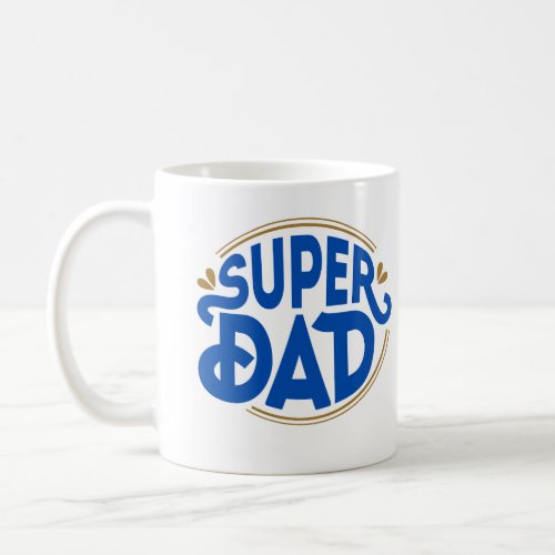 Mug for your Super Dad