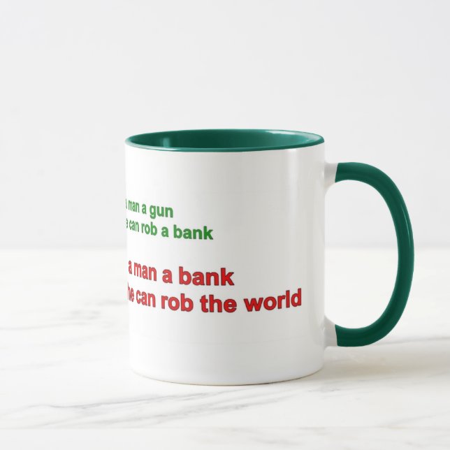 Mug - Give a man a bank ..... (Right)