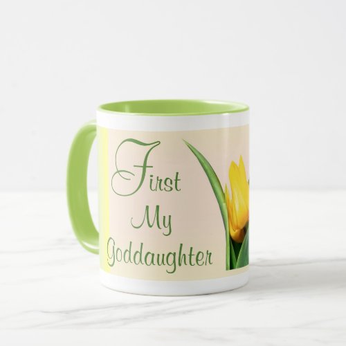 Mug Goddaughter _ First and Forever