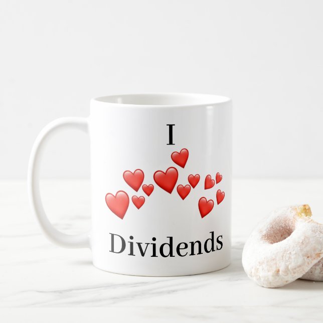 Mug - I love Dividends - many hearts (With Donut)