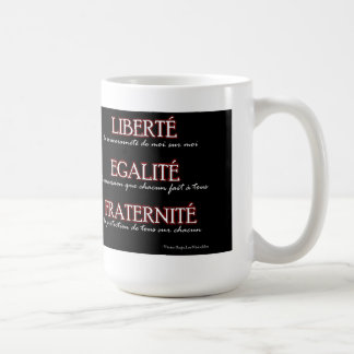 Mug: Liberty, Equality, Fraternity Coffee Mug