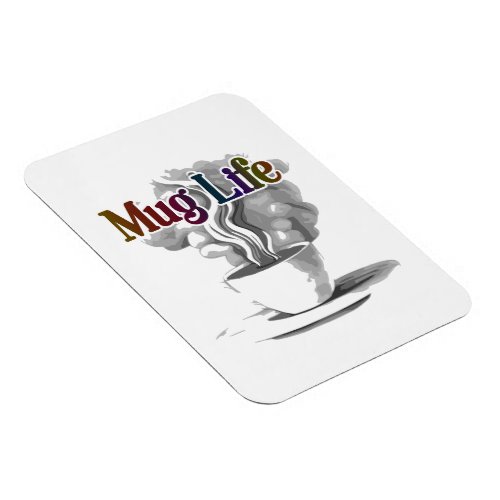 Mug Life Flexible Photo Magnet