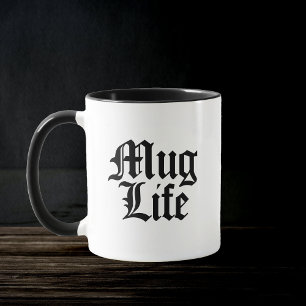 Mug Life Funny Pun Trendy Quote Bold Typography