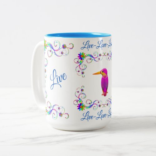Mug Live Love Laugh Vivid Colors Floral Bird Two_Tone Coffee Mug