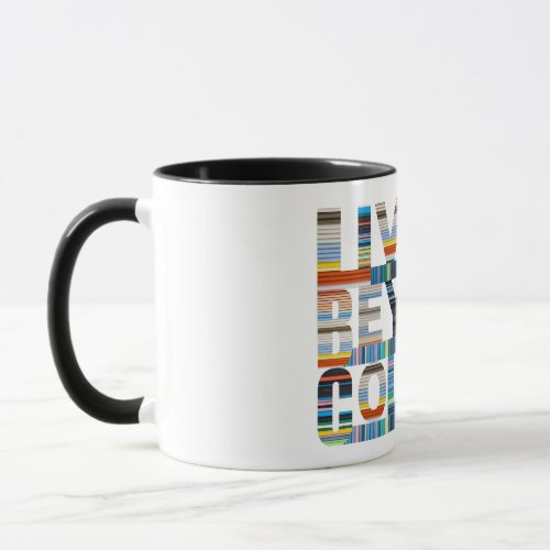 Mug Living Beyond Colors Zazzle Coffee Mug