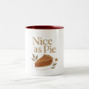 Mug - Nice as Pie