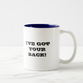 Mug, Office "I've got your back" slogan Two-Tone Coffee Mug
