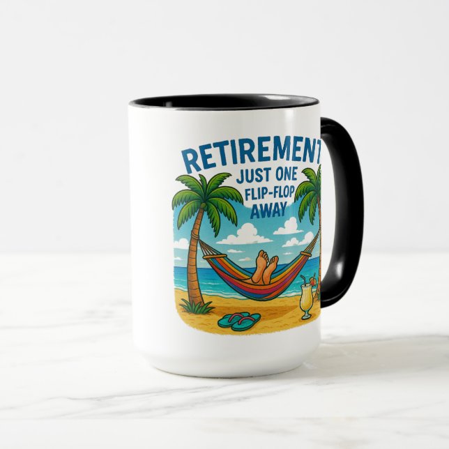 ☕ Mug: "Retirement: Just One Flip-Flop Away" Mug (Front Right)