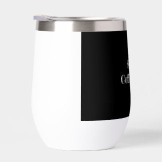Mug "Shh... Coffee Time" Thermal Wine Tumbler