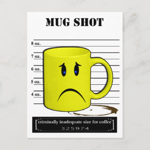 Mug Shot Coffee Mug Cup Cartoon Meme Postcard