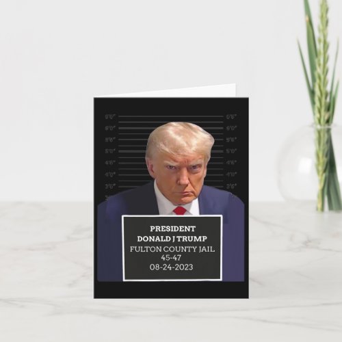 Mug Shot President Donald J Trump Mugshot 2023 Fun Card