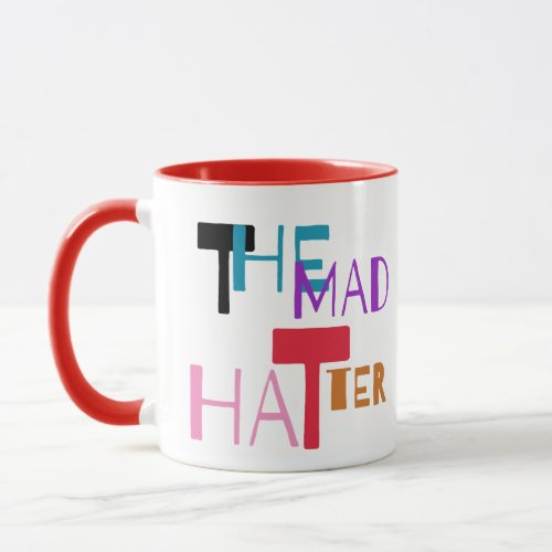 Mug The Mad Hatter is my Life Coach_ Funny