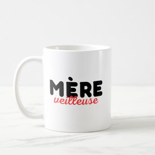 Mug to offer to her mother