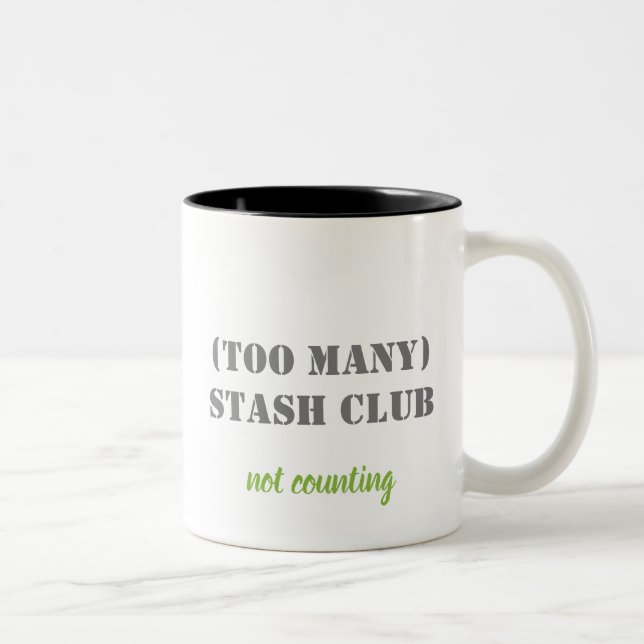 Mug - (Too Many) Stash Club (Right)