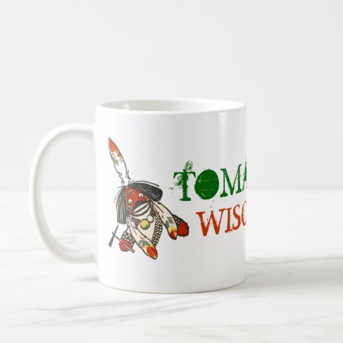 MUG  TRAVEL TOURISM PROMO TOMAHAWK WISCONSIN WIS