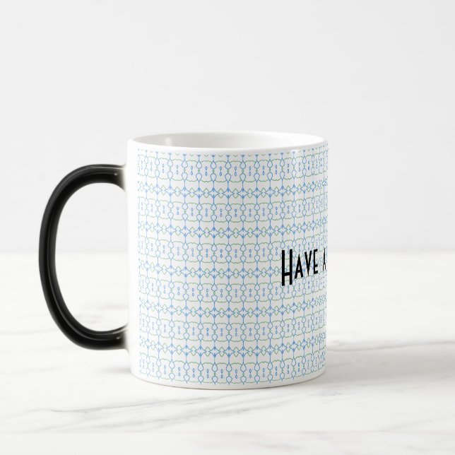 Mug with text "Have a great day" (Left)