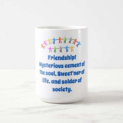 MugFriendship Mysterious Cement _ Friendship Quote Coffee Mug