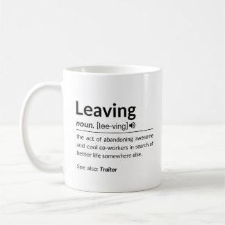 Mugfunny coworker leaving coffee mug