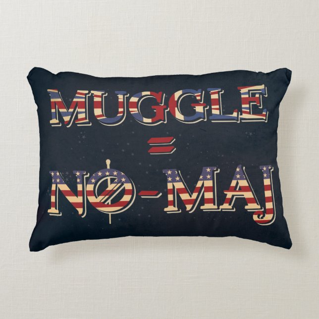 MUGGLE™ = NO-MAJ™ DECORATIVE PILLOW (Front)