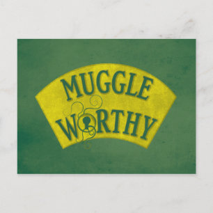 MUGGLE WORTHY™ POSTCARD