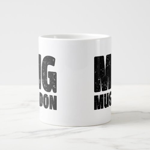 MugMugeddon _ Jumbo Sized Mug