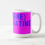 (Brewashere) ave.stophating  Mugs and Steins