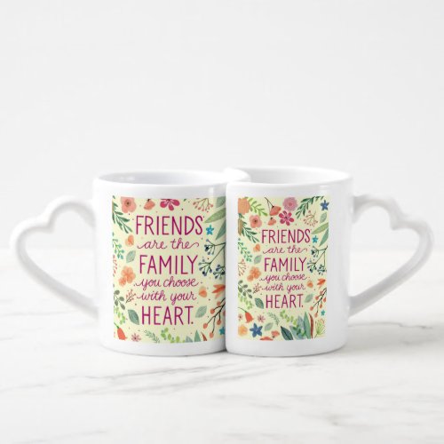 mugs friends are like family you choose