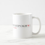 Can't keep calm  Mugs (front & back)